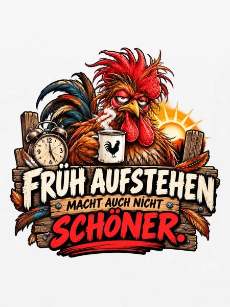 Früh aufstehen.