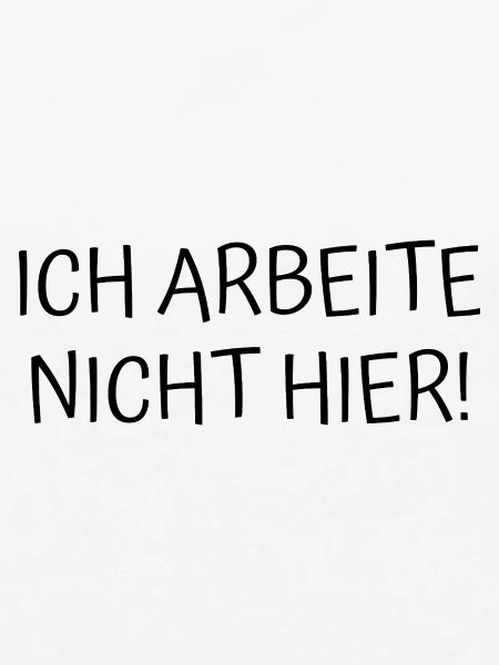 Büro Spruch Shirt