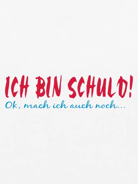 Ich bin Schuld