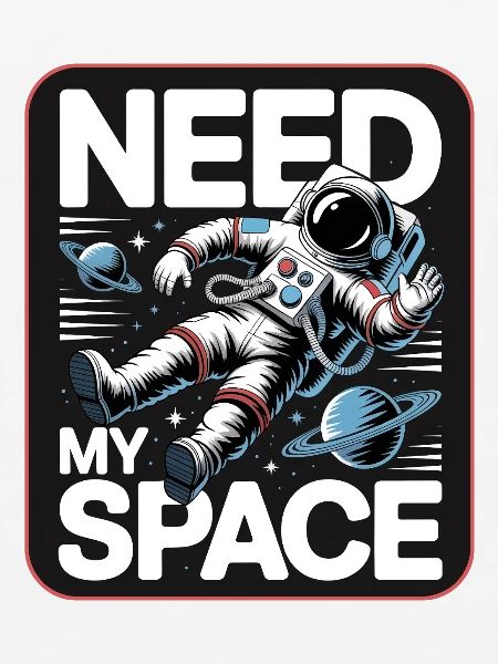 Raumfahrt-Statement: Need My Space