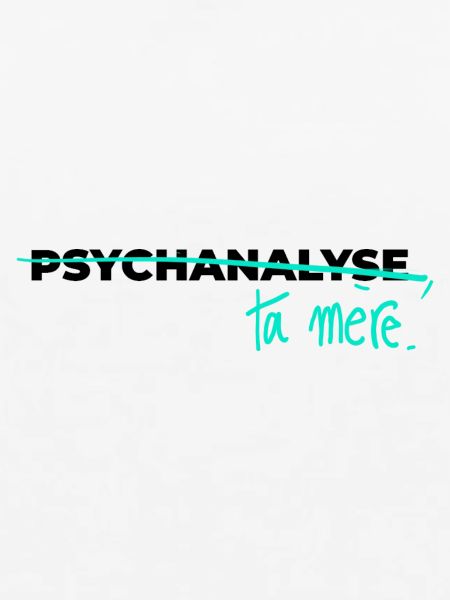 Psychoanalysiere deine Mutter