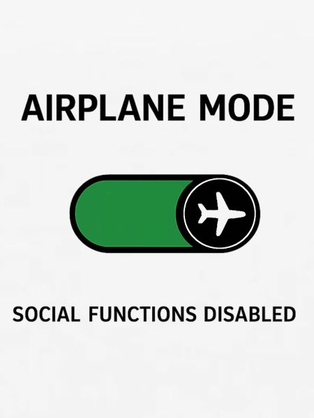 AIRPLANE MODE | Social Functions Disabled 