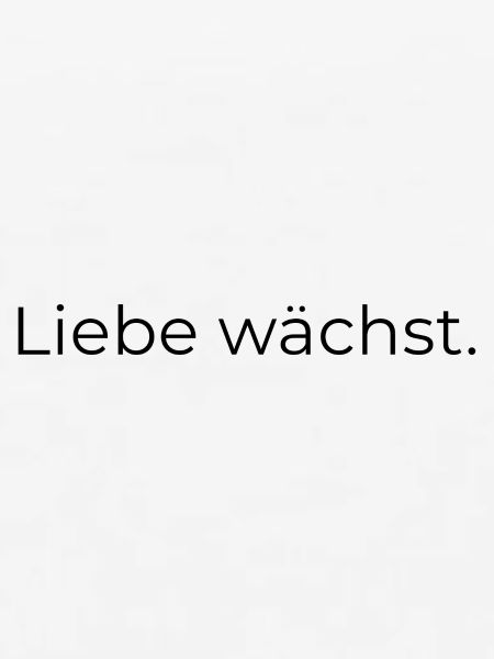 Liebe wächst.