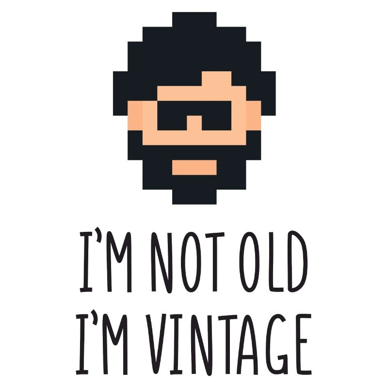 Ich bin nicht alt Ich bin Vintage