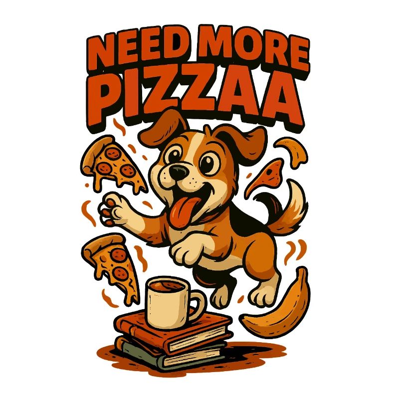 Need More Pizza Pup