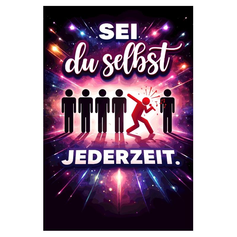 Sei du selbst jederzeit