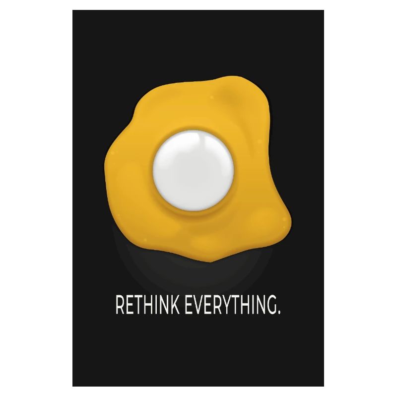 Rethink Everything Minimal Poster Egg Design
