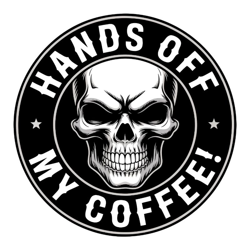 Ne touchez pas à mon crâne de café