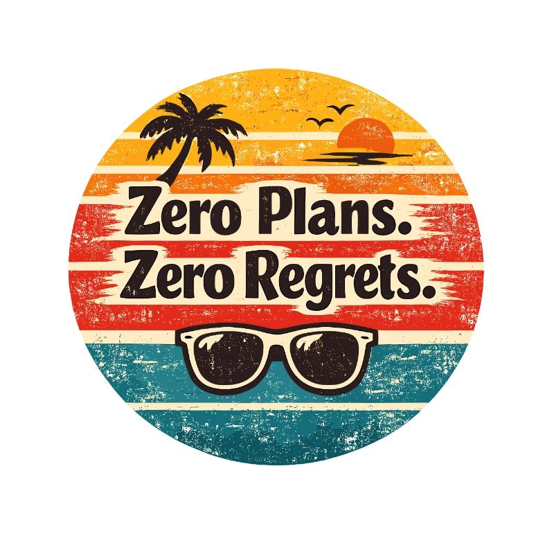 Beach Vibes – Zero Plans Zero Regrets