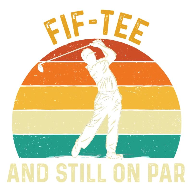 Fif Tee Still On Par 50th Golf Birthday