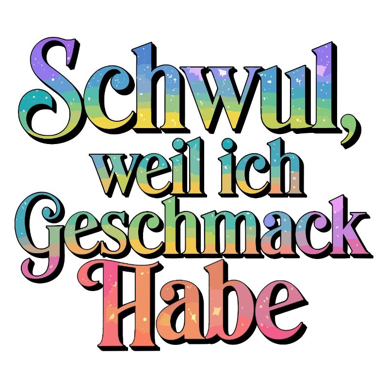  Schwul Weil Ich Geschmack Habe Regenbogen Pride