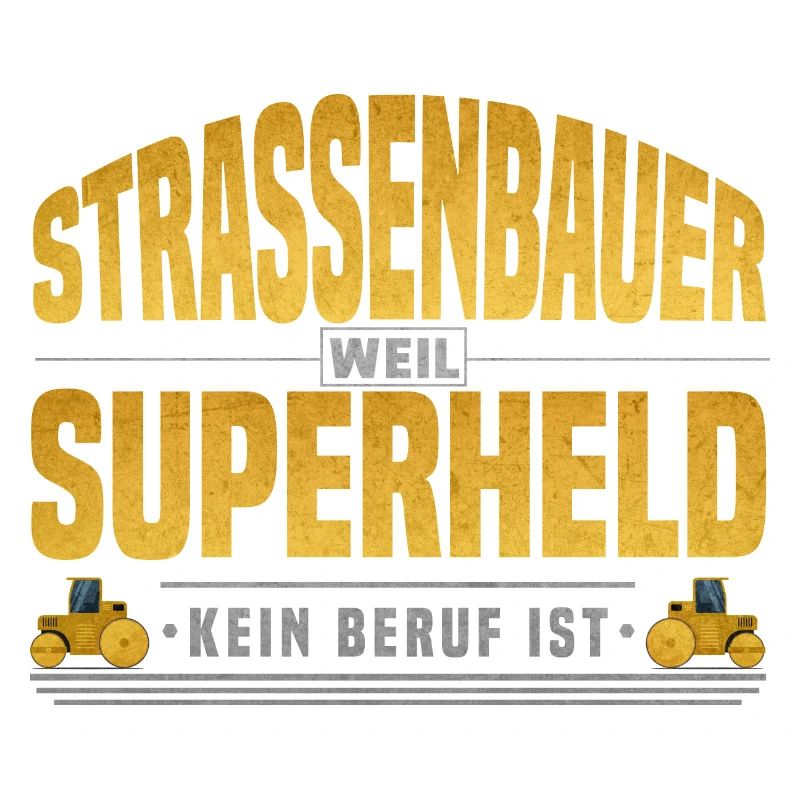 Strassenbauer Superheld