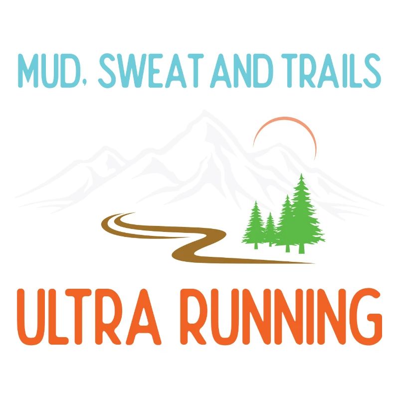 Ultra Running - Mud, Sweat and Trails