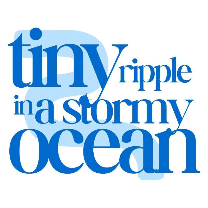 Tiny ripple in a stormy ocean (blue background)