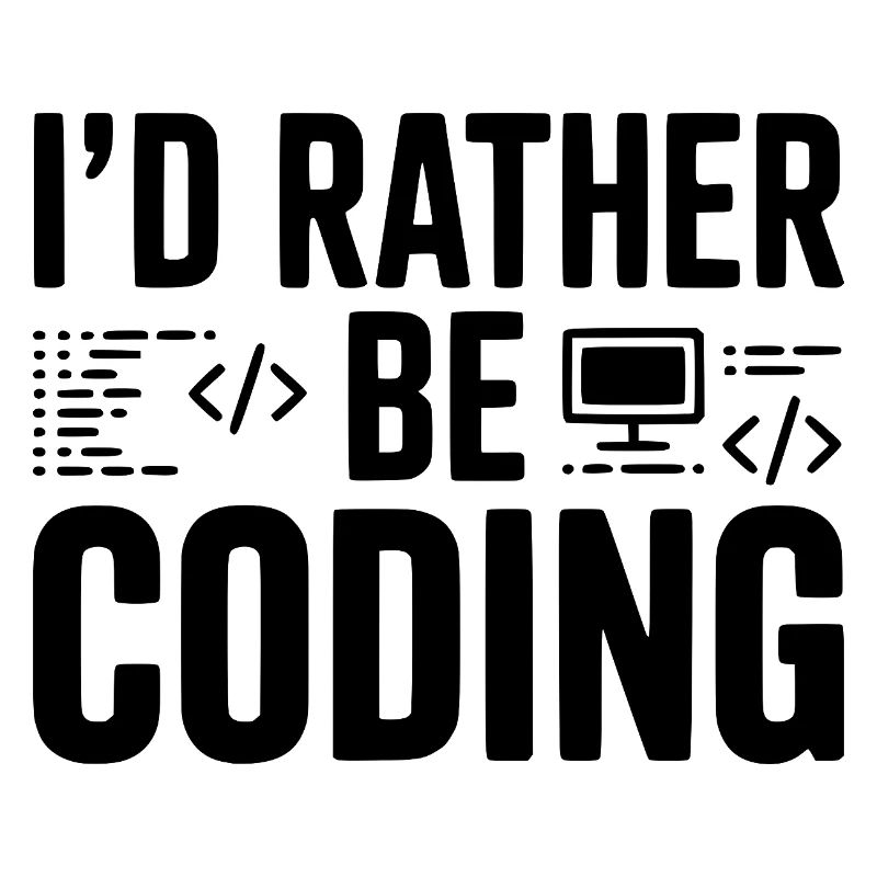 Ich würde lieber programmieren