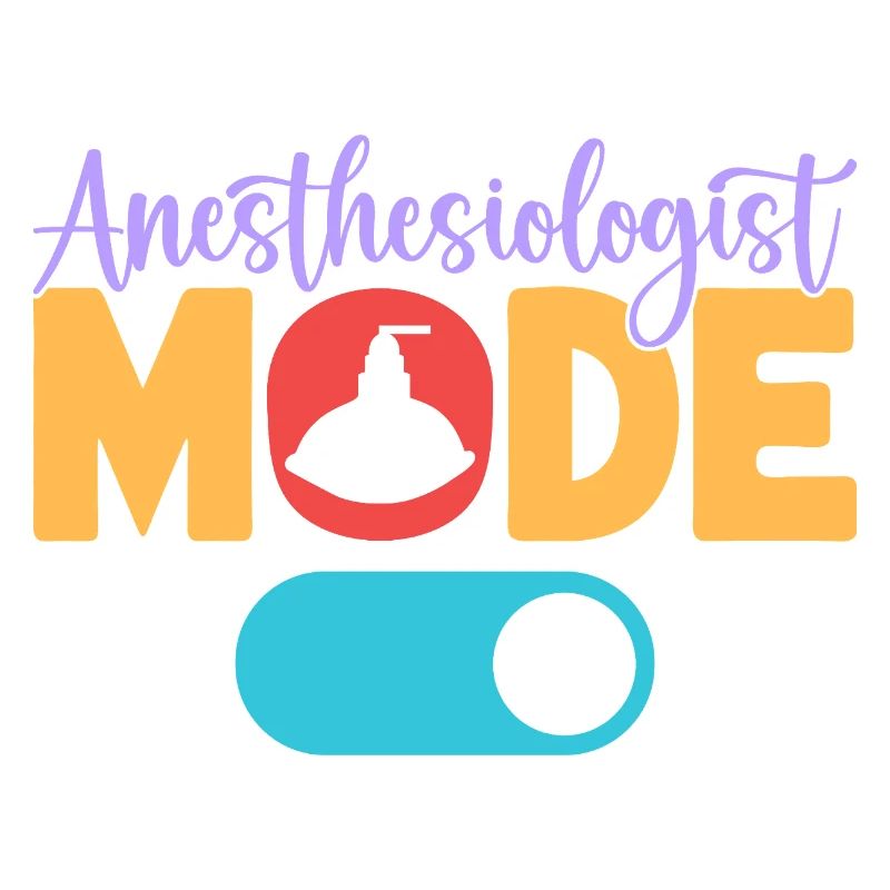 Anesthesiologist Mode On Anesthesia