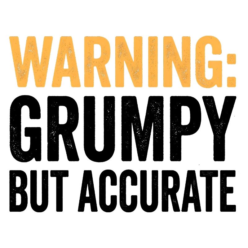 Attention: More grumpy, but more apt and funny