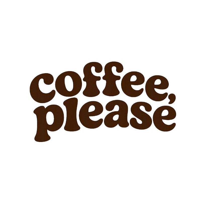 Coffee please Retro Lettering