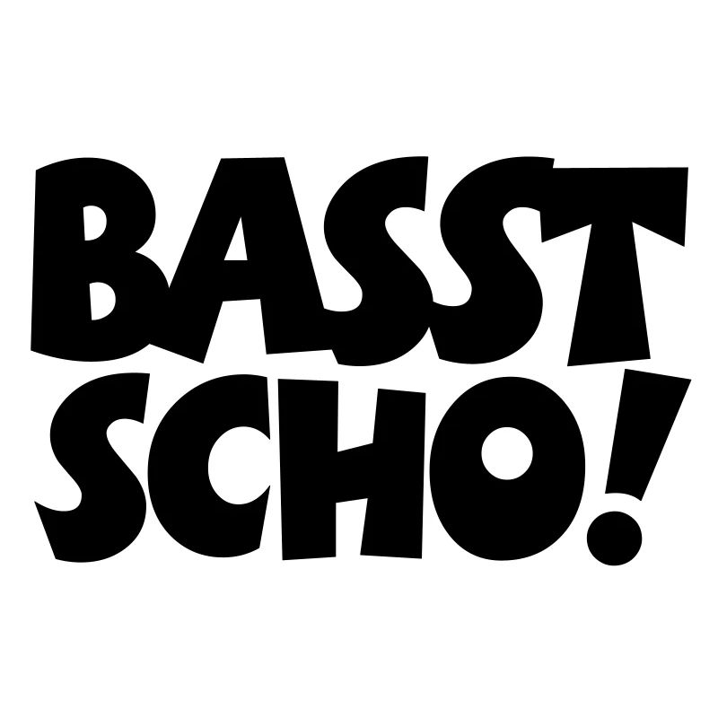Basst Scho