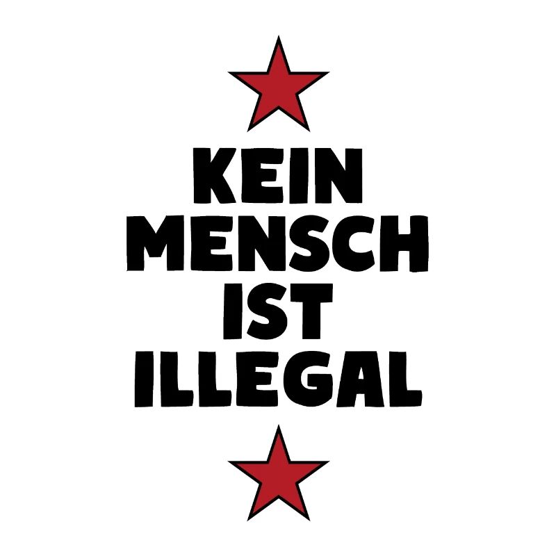 No One Is Illegal - Migration - Illegality