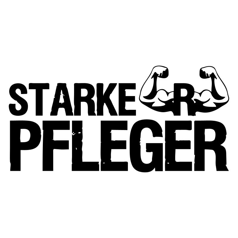 Starker Pfleger Pflege,Sprüche, Geschenk,Berufe