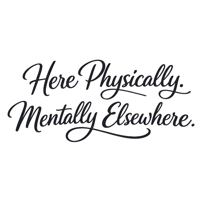 Sarcasm here, physical, mental, funny elsewhere