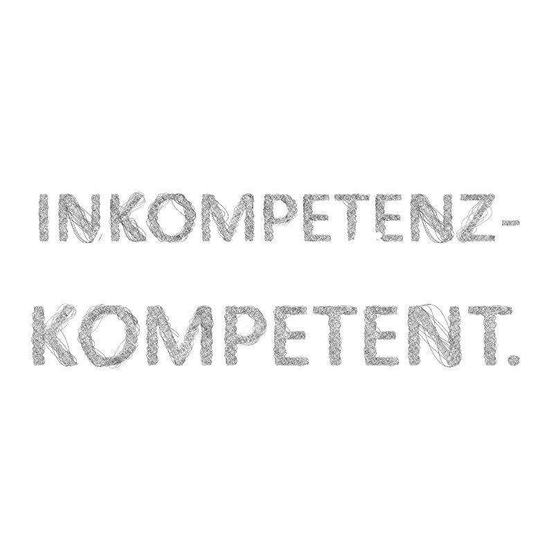 Inkompetenz Kompensations Kompetent lustiger Spruc