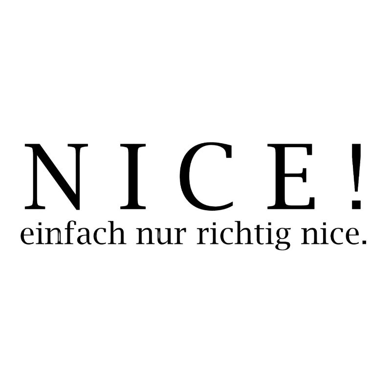 NICE! Einfach nur richtig nice.