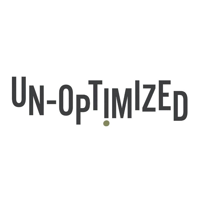 Unoptimized