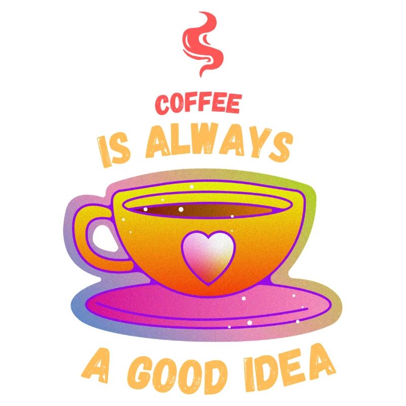 Kaffee ist immer eine gute Idee