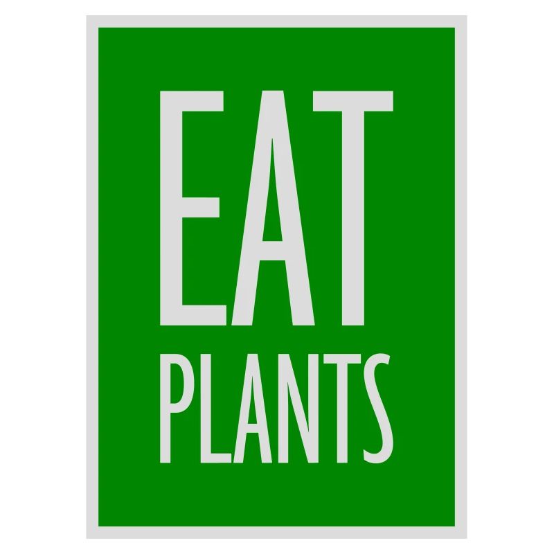 Eat Plants Funny Vegan Vegetarian Statement Logo
