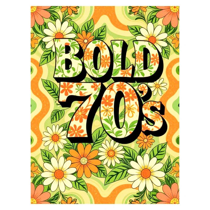 Bold 70s Text Surrounded by Flowers