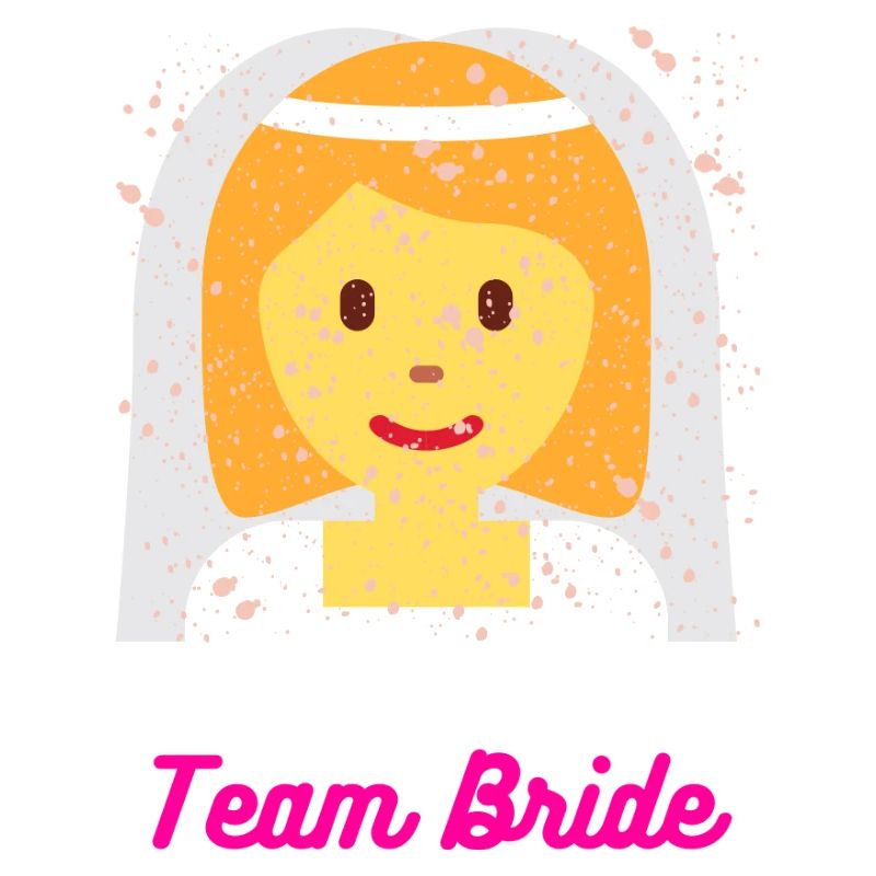 Team Bride - Junggesellenabschied Braut