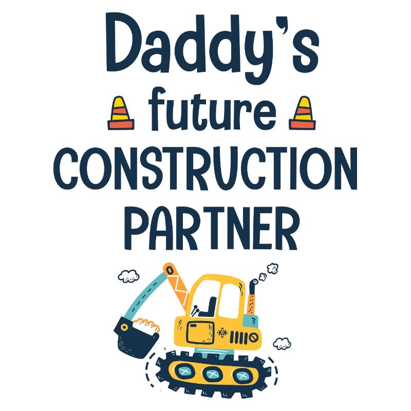 Daddy's future construction partner