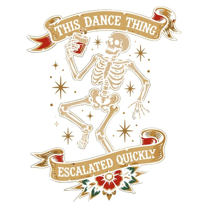 Skeleton Vintage Tattoo Dance Escalated Quickly