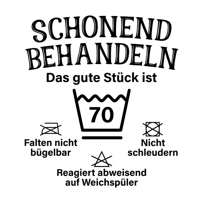 Schonend Behandeln Siebzig Geschenk 70. Geburtstag