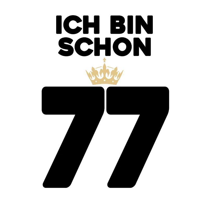 77 Geburtstag - 77 Jahre mit Krone