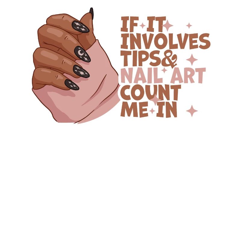 If It Involves Tips and Nailart