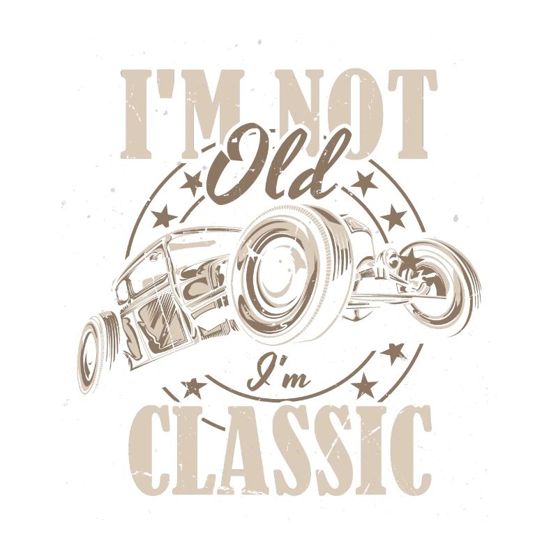 Ich bin nicht alt, ich bin ein klassisches lustiges Retro-Auto