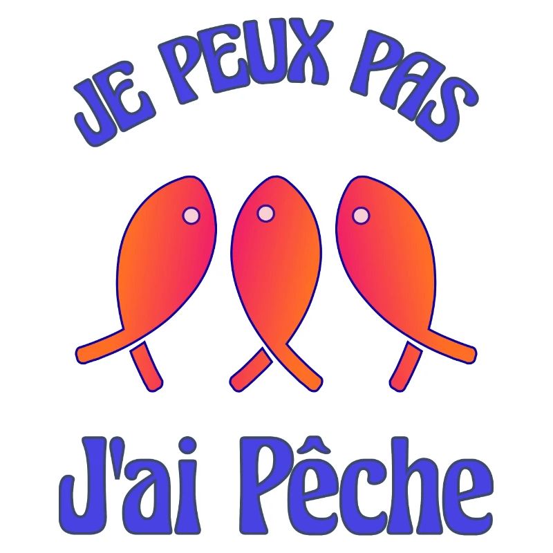 PÊCHE. JE PEUX PAS