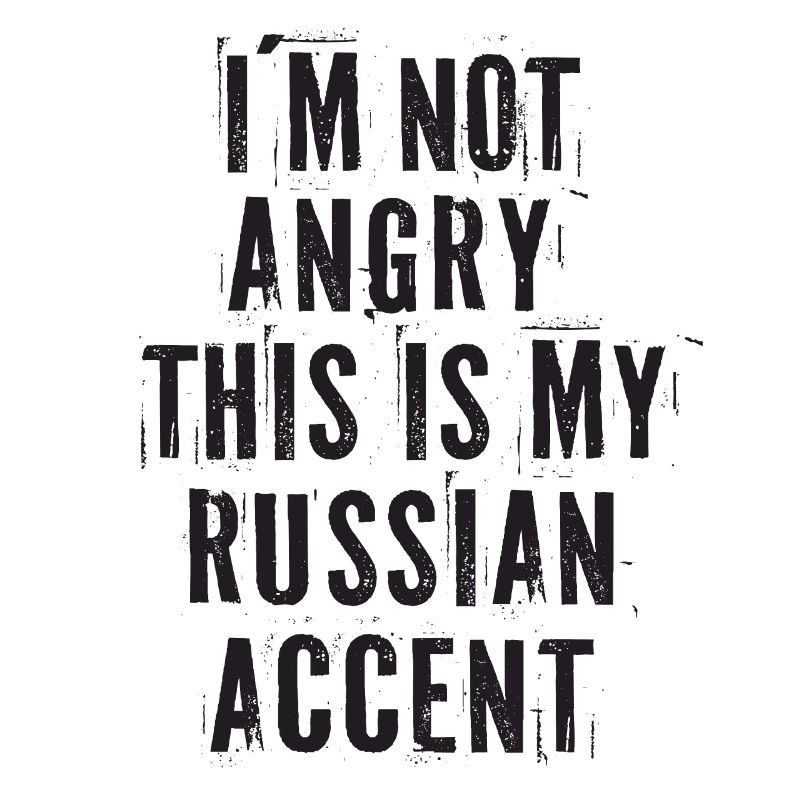 Je ne suis pas en colère C’est mon accent russe Russie