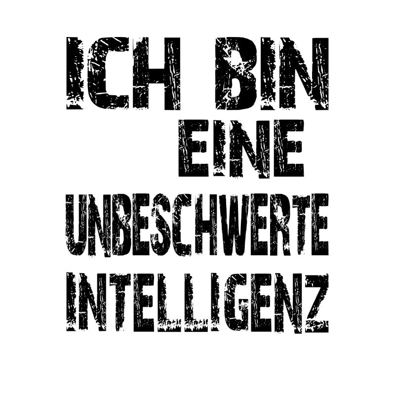 KI Spruch Ich bin eine unbeschwerte Intelligenz