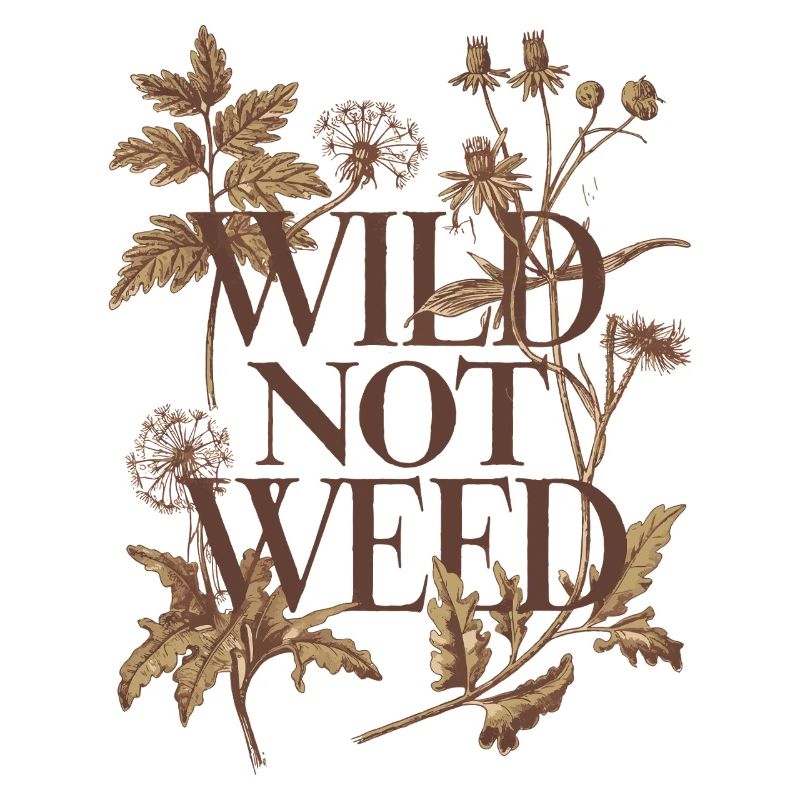 Wild Not Weed - Rustic Botanical Foraging Art