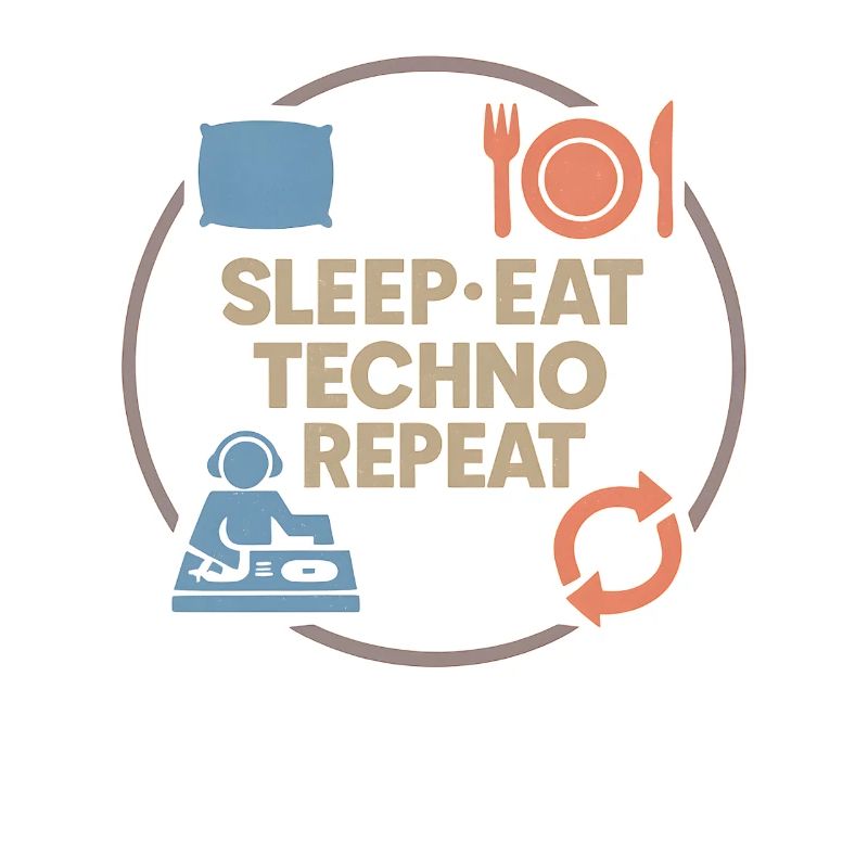 Techno Humor – Sleep · Eat · Techno · Repeat