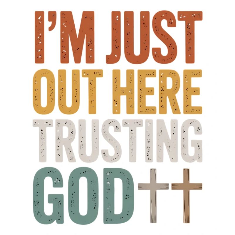 I trust in God here