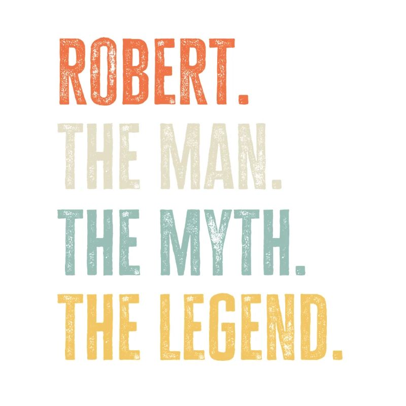 Robert Man Myth Legend Retro Design Geschenk Name