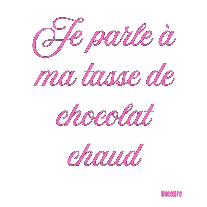 Tasse Chocolat Chaud Script Rose