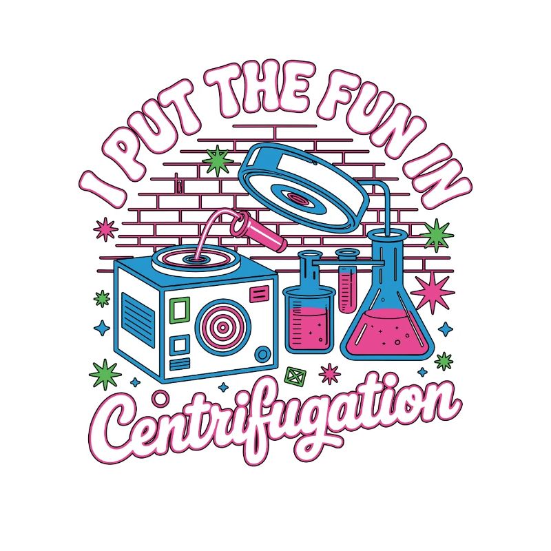 Lab Technician I Put The Fun In Laboratory Work