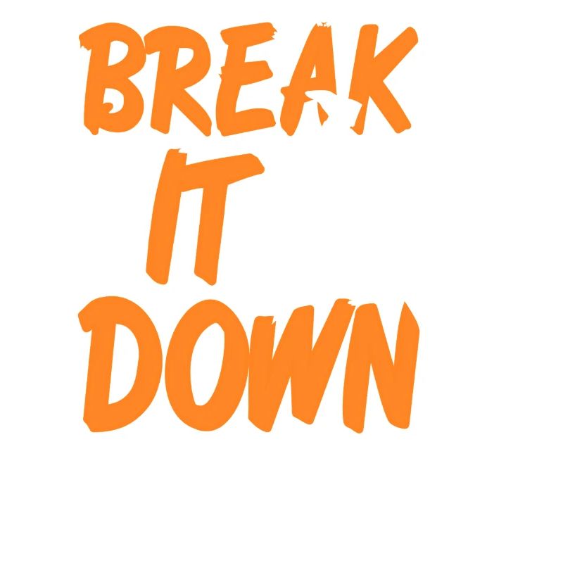 Break It Down Rhythm Motion Dance Power