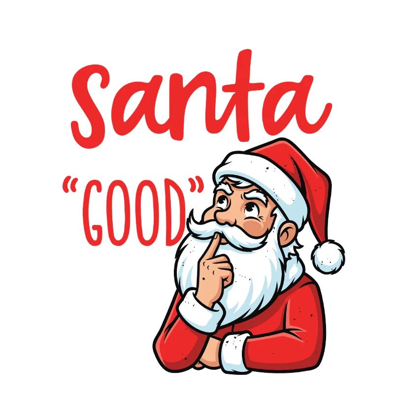 Funny, dear Santa, define good